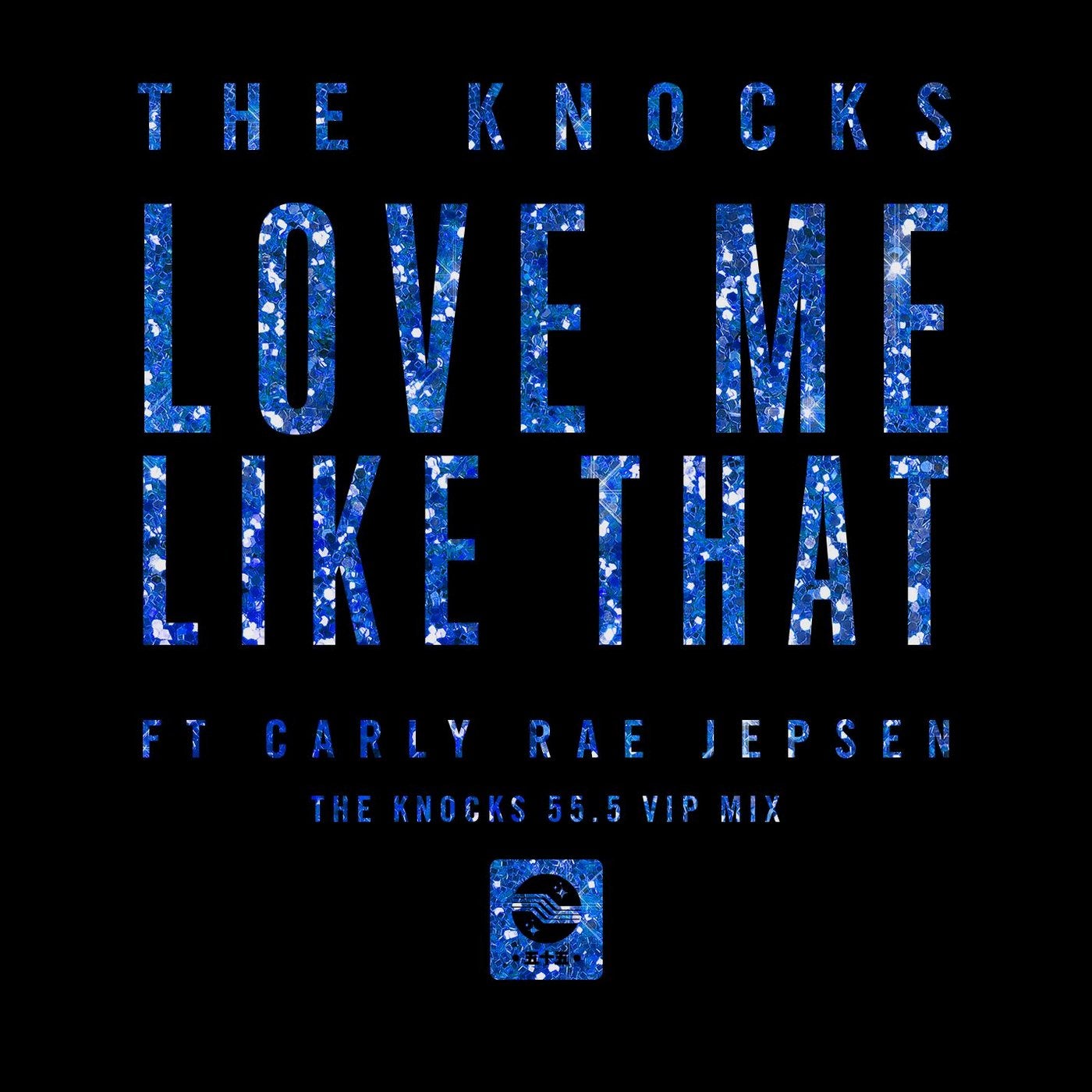 Love Me Like That (feat. Carly Rae Jepsen)