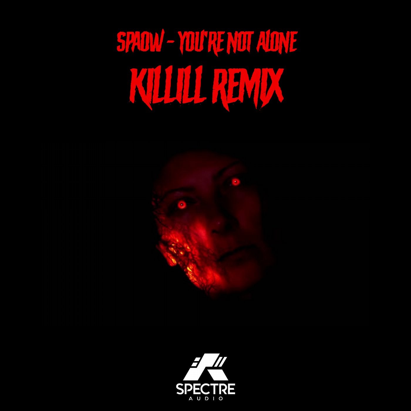 You're Not Alone (Killill Remix)