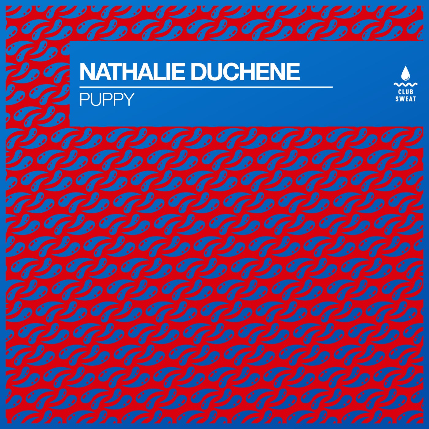 Nathalie Duchene –  PUPPY (Extended Mix) [Club Sweat]