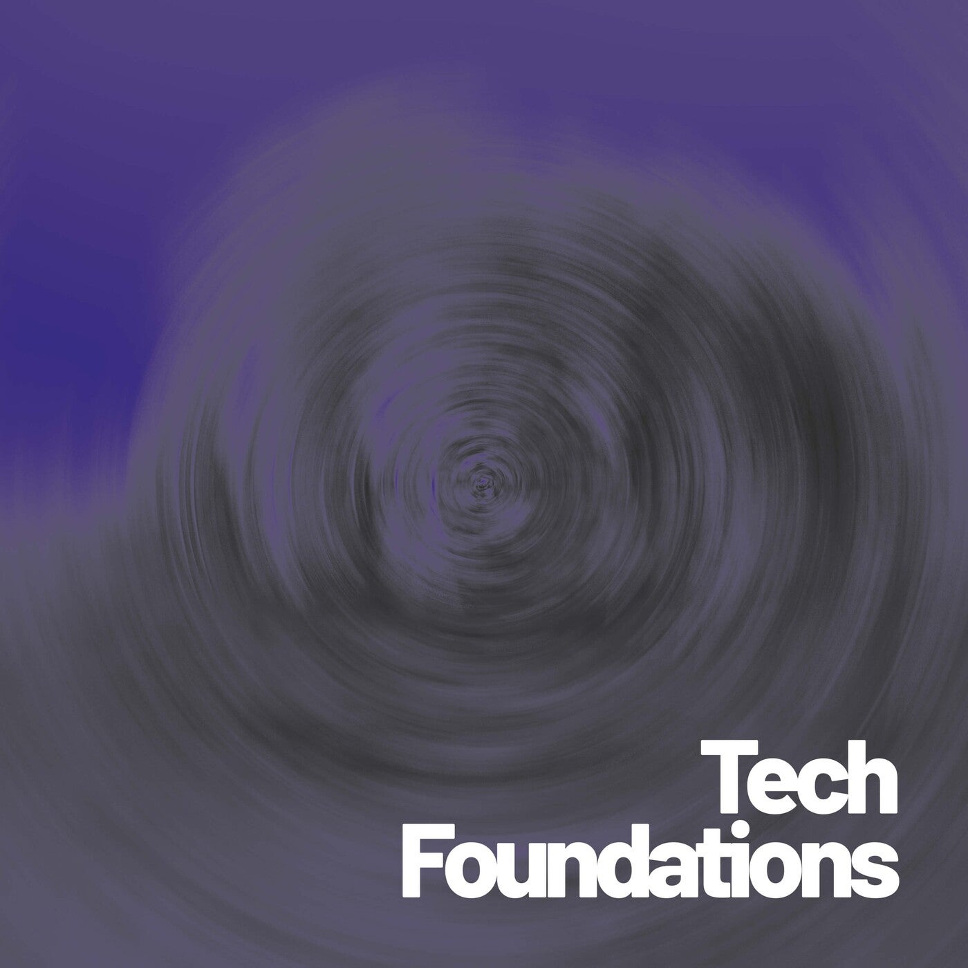 Tech Foundations