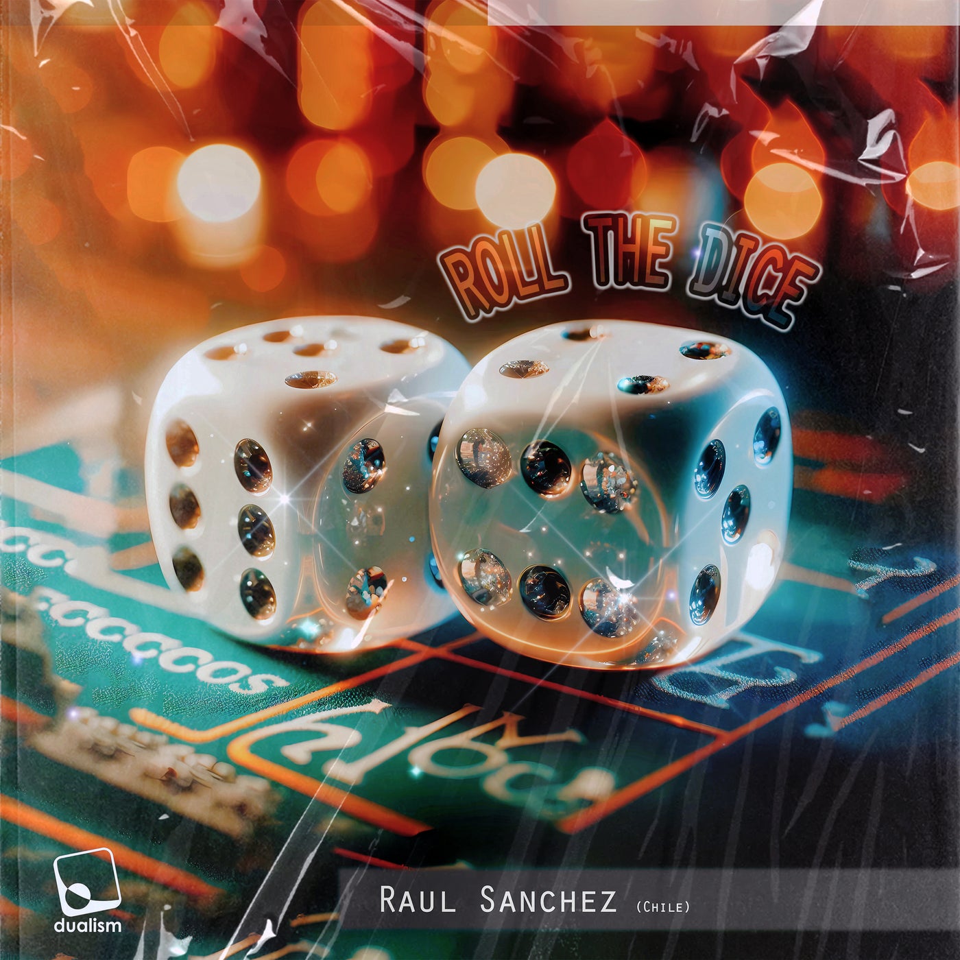 Raul Sanchez (Chile) – Roll the Dice [Dualism Records]