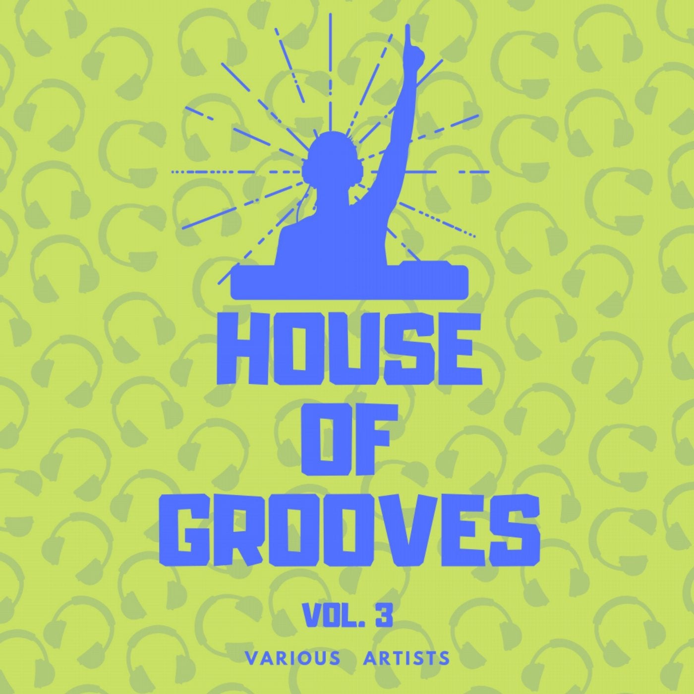 House Of Grooves, Vol. 3