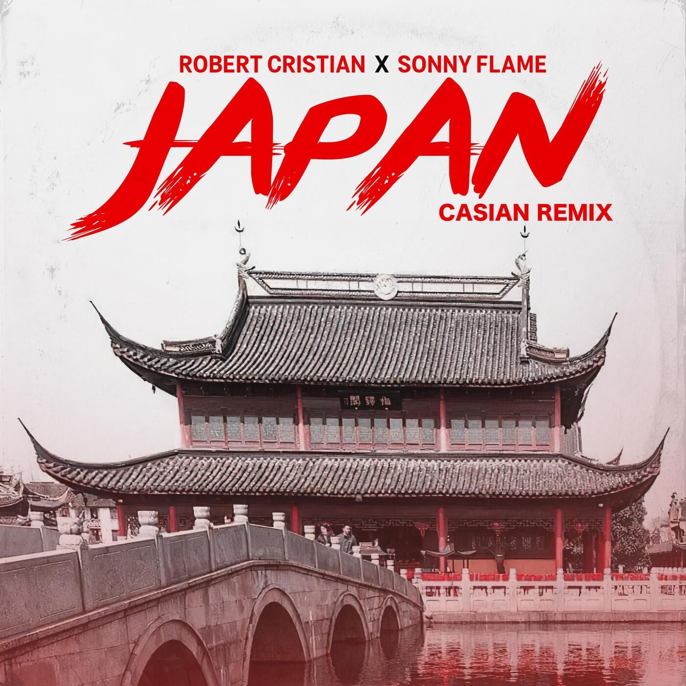 Japan remixed. Robert Cristian ft. Sonny Flame - Japan Дата релиза. Robert Cristian ft. Sonny Flame - Japan (Casian RMX). Japan слушать. Robert Cristian ft. Sonny Flame - Japan (Casian RMX) Дата релиза.