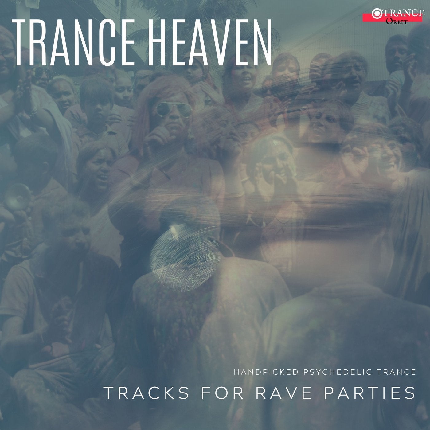 Trance Heaven - Handpicked Psychedelic Trance Tracks For Rave Parties