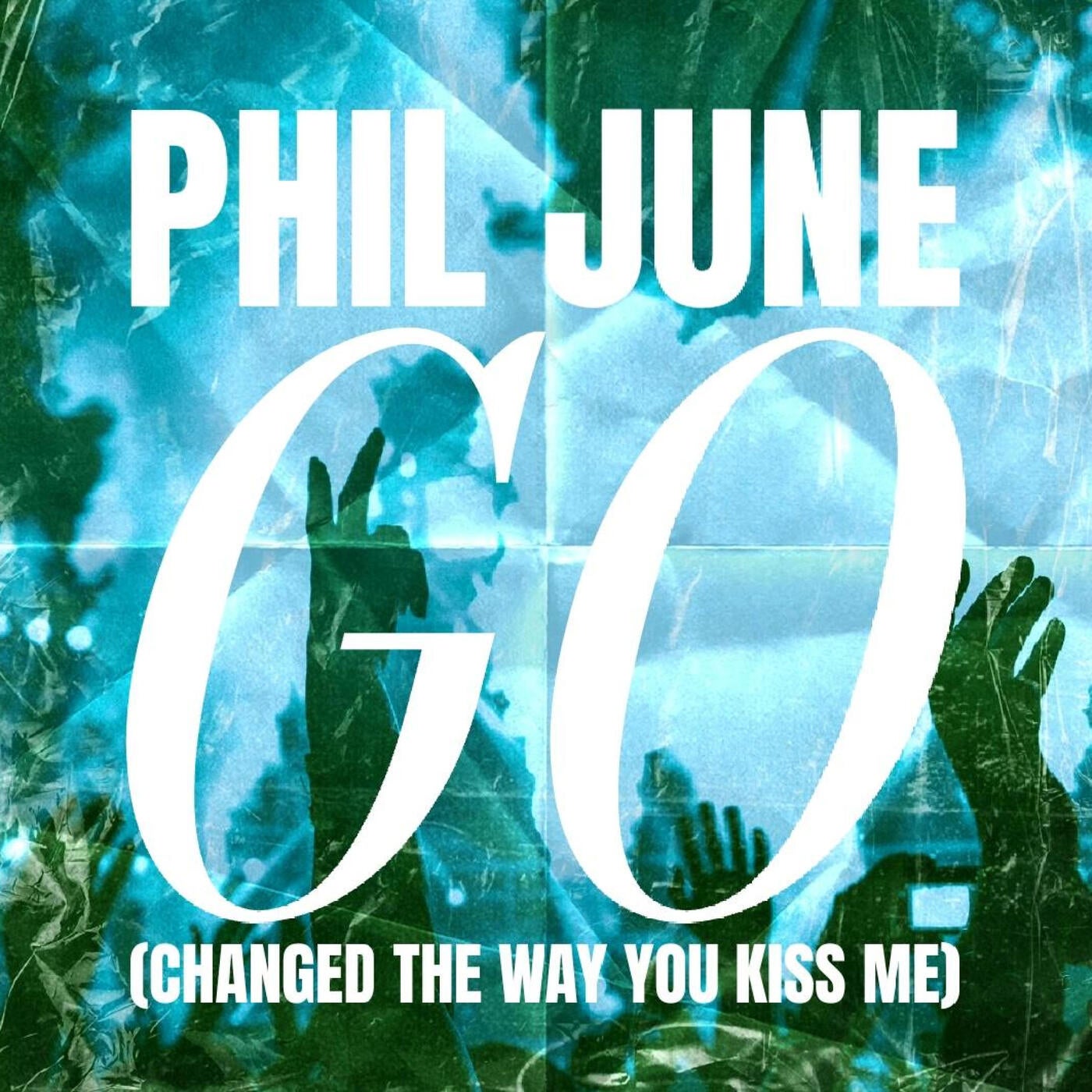 GO (Changed The Way You Kiss Me)