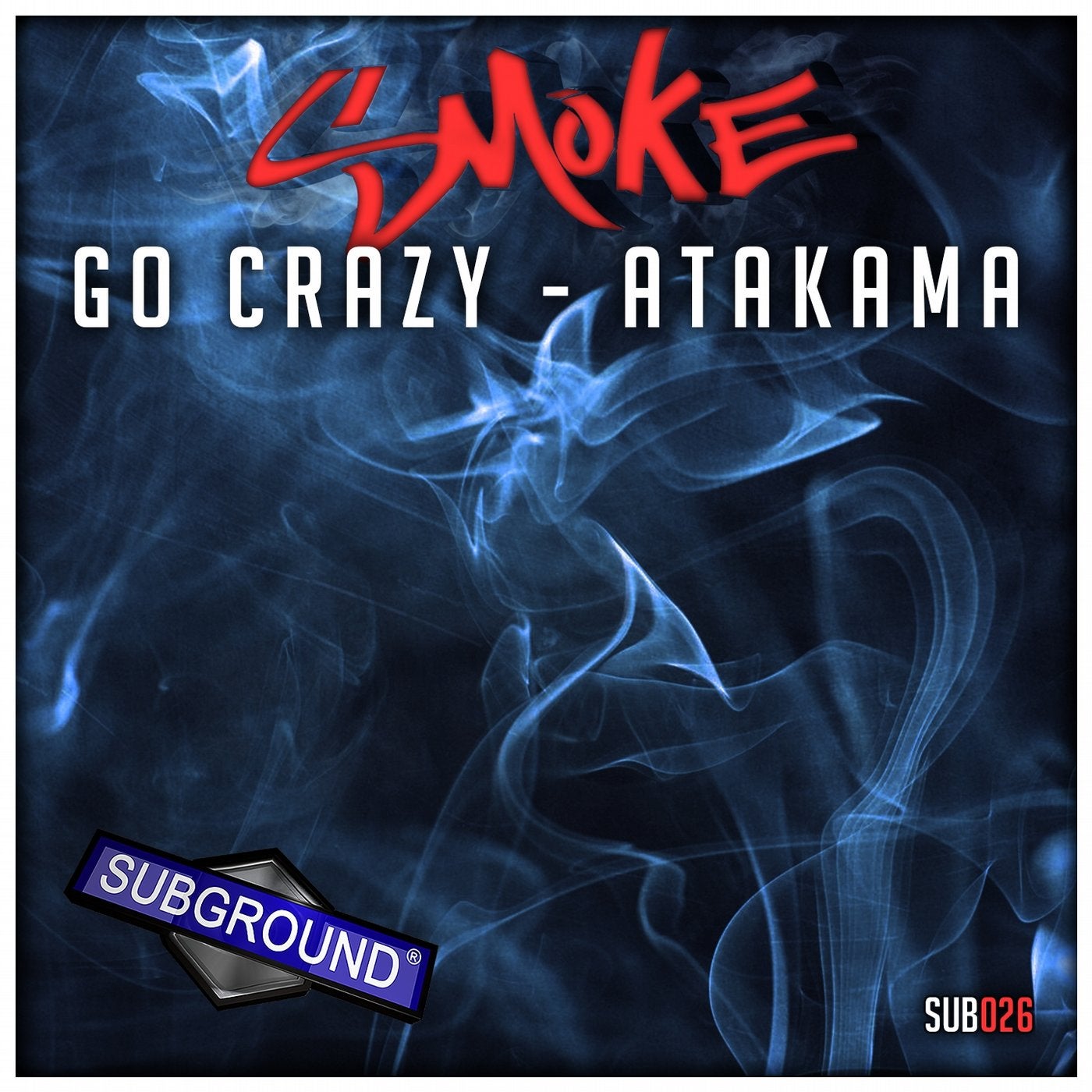 Go Crazy / Atakama