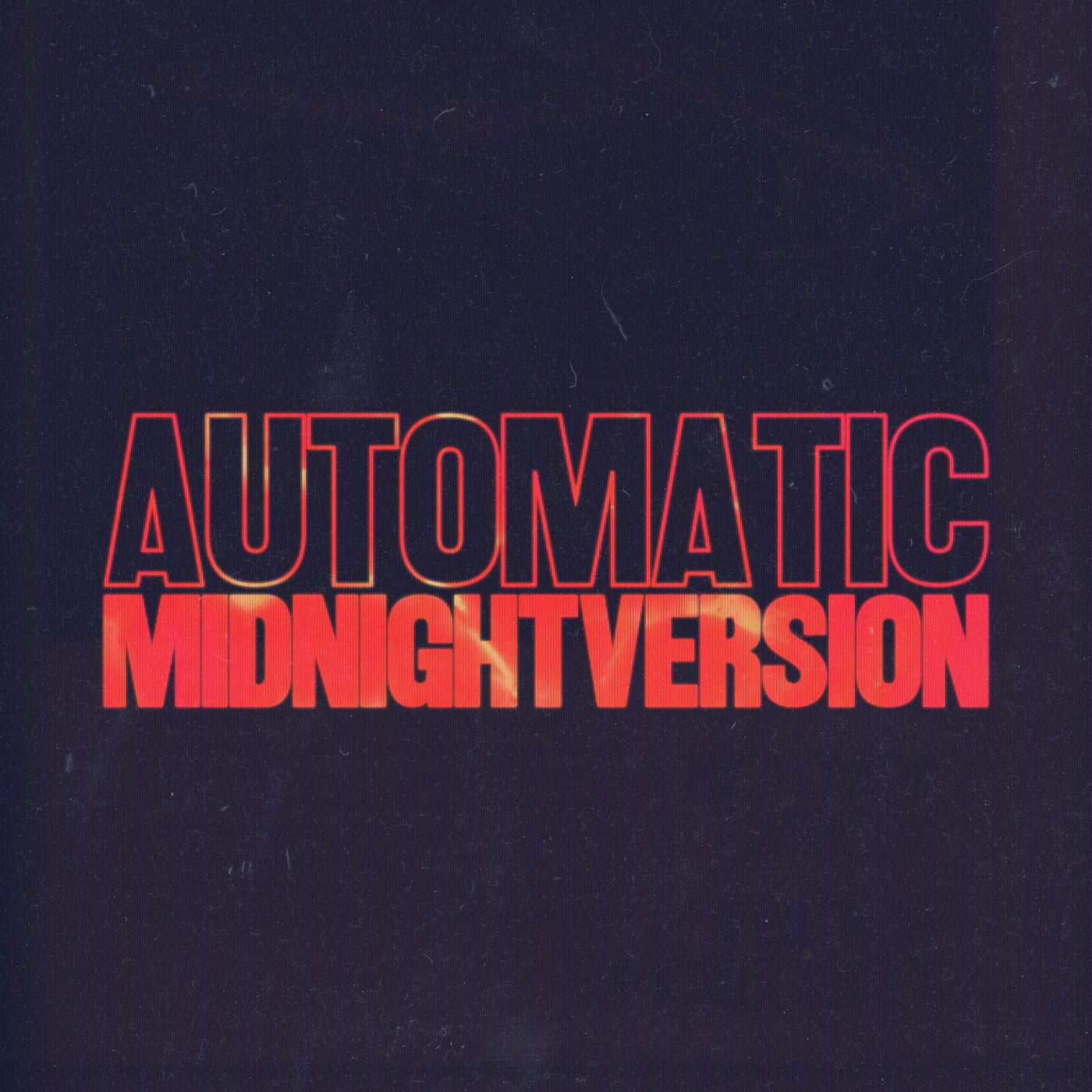 Automatic (Midnight Version) - Extended
