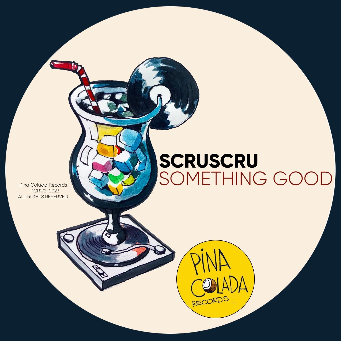 Scruscru Something Good Pina Colada Records Music