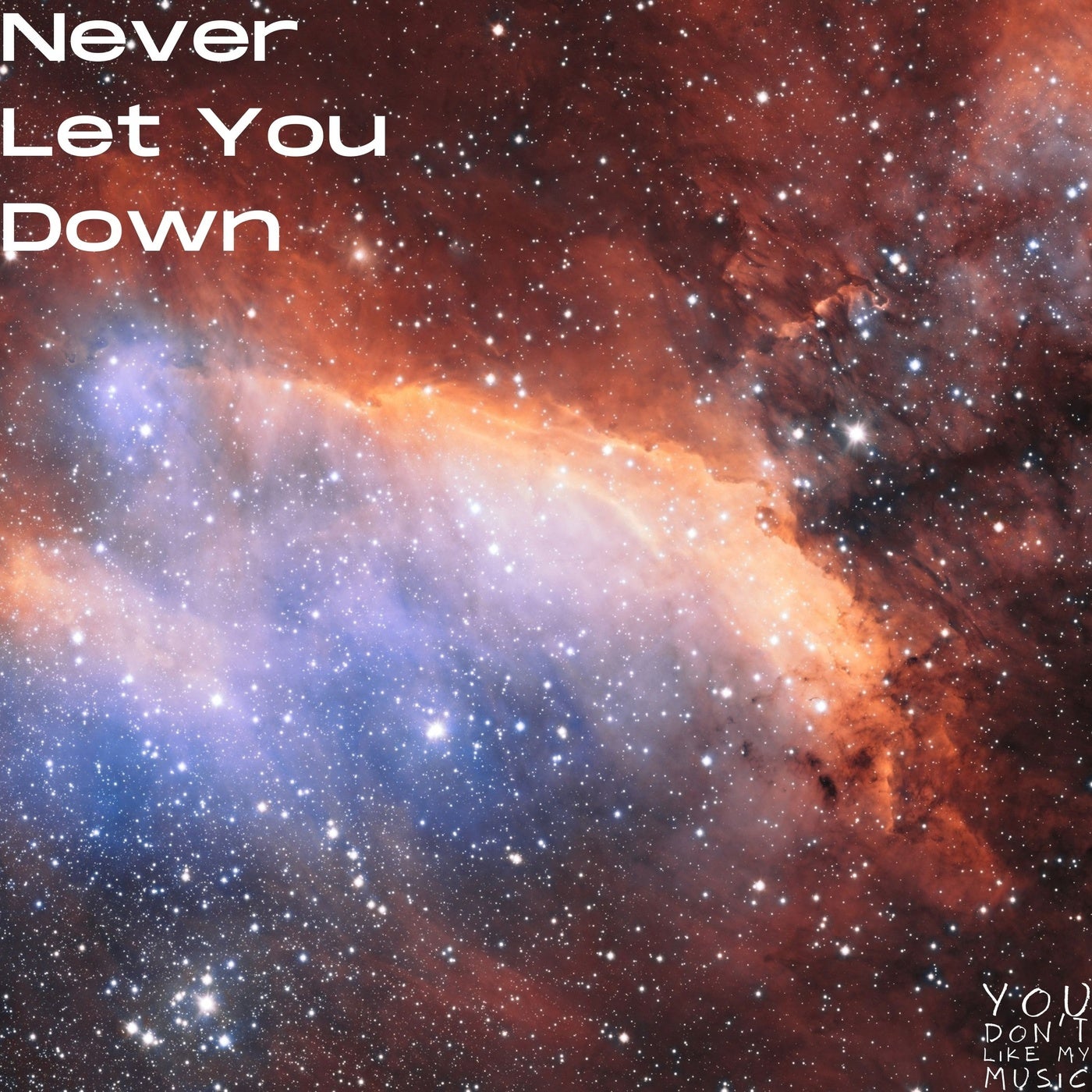 Never Let You Down