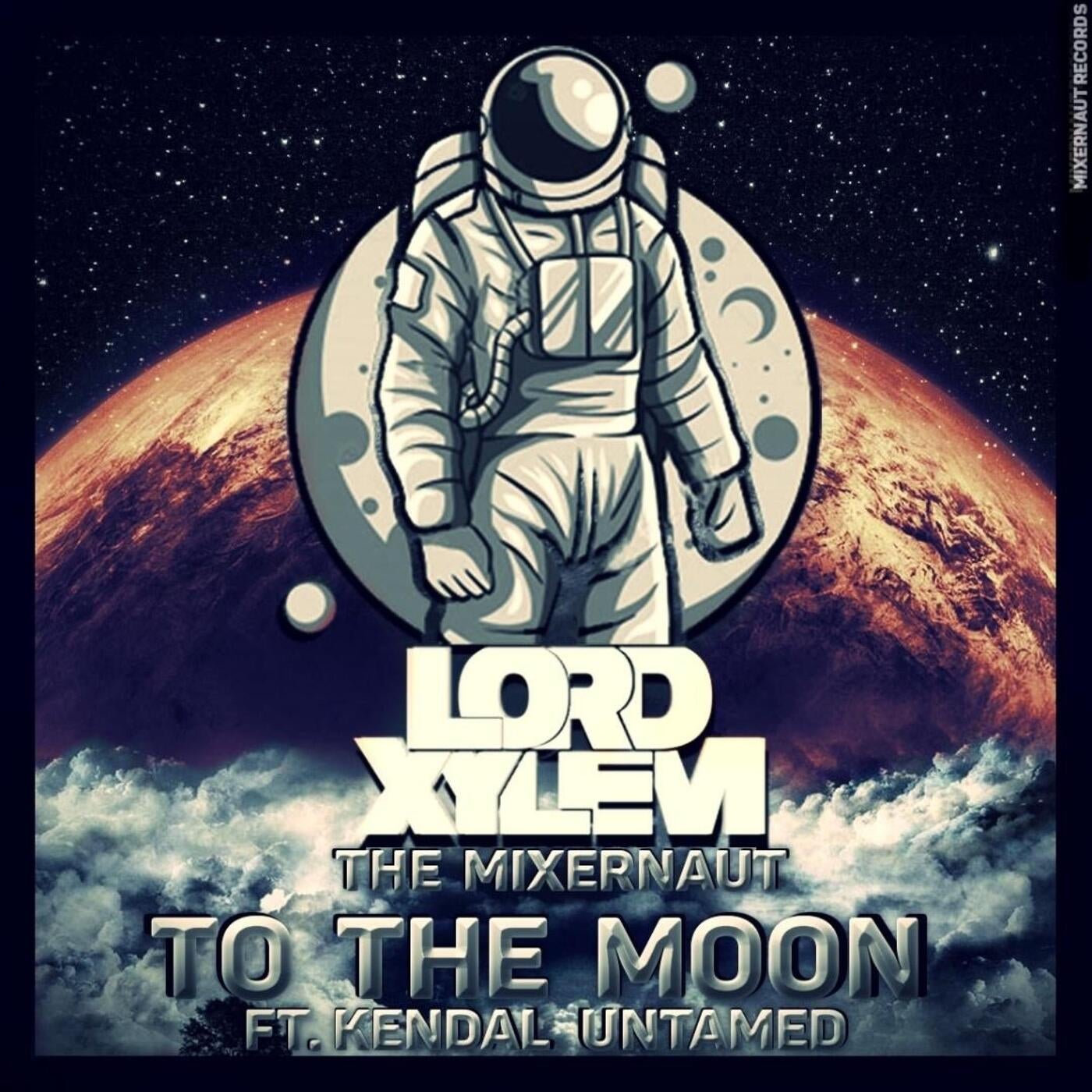 To The Moon (feat. Kendal Untamed)