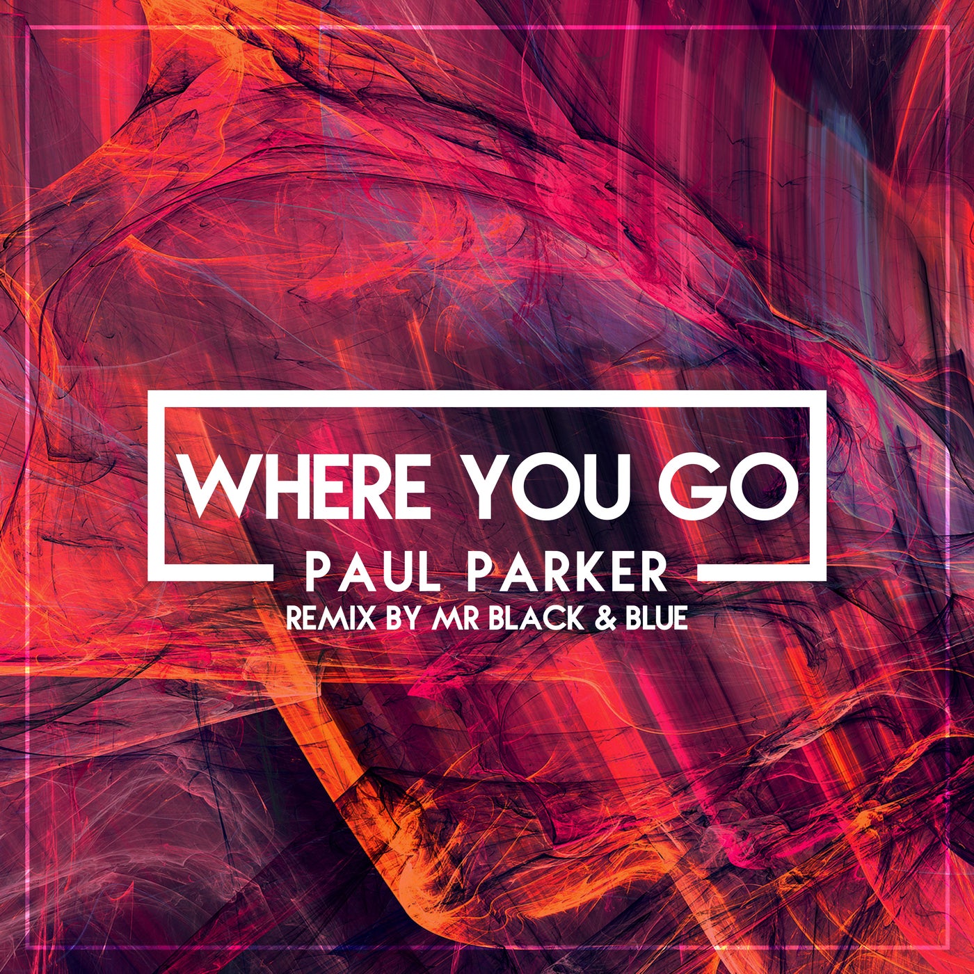 Where You Go (Mr Black & Blue Remix)