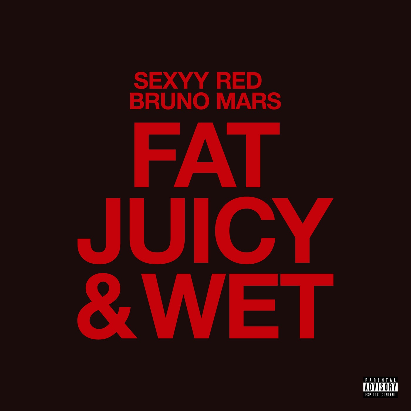 Sexyy Red & Bruno Mars - Fat Juicy & Wet album artwork