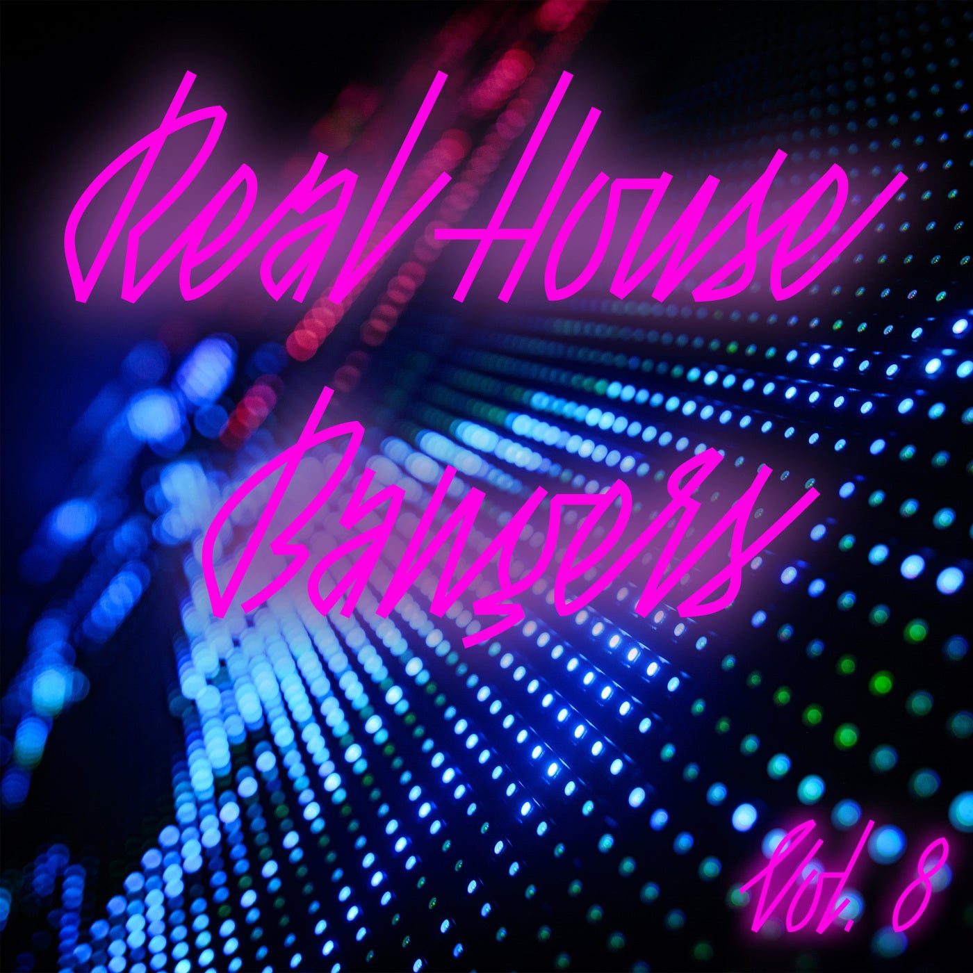 Real House Bangers, Vol. 8