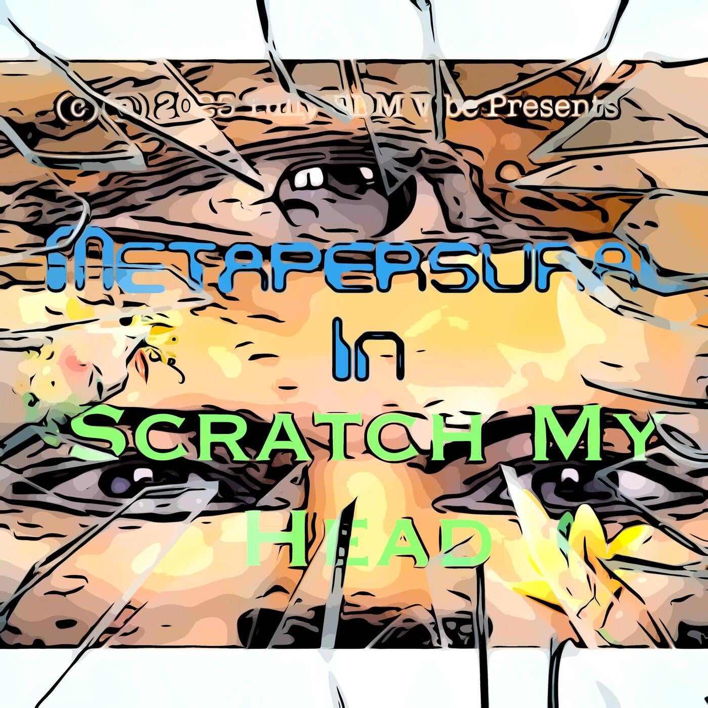 Scratch My Head