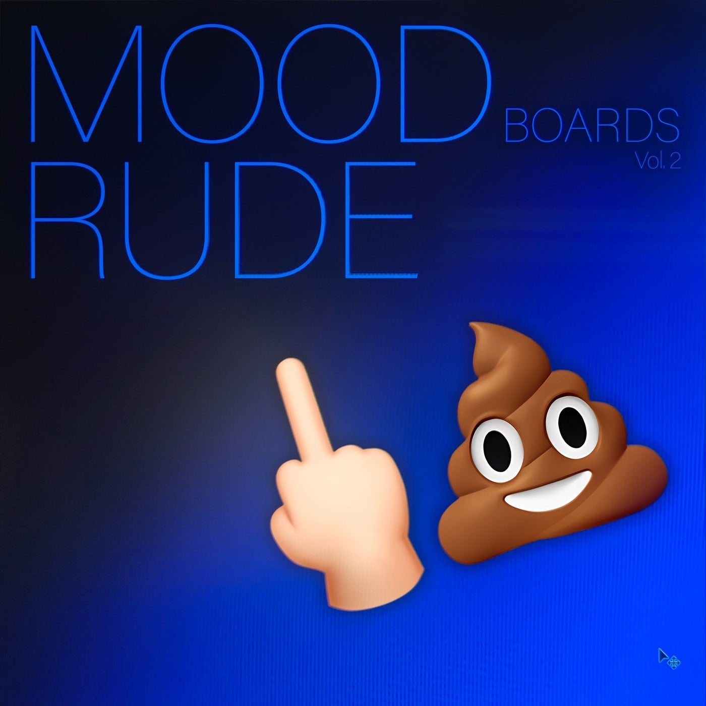 Mood Boards, Vol. 2 - Rude