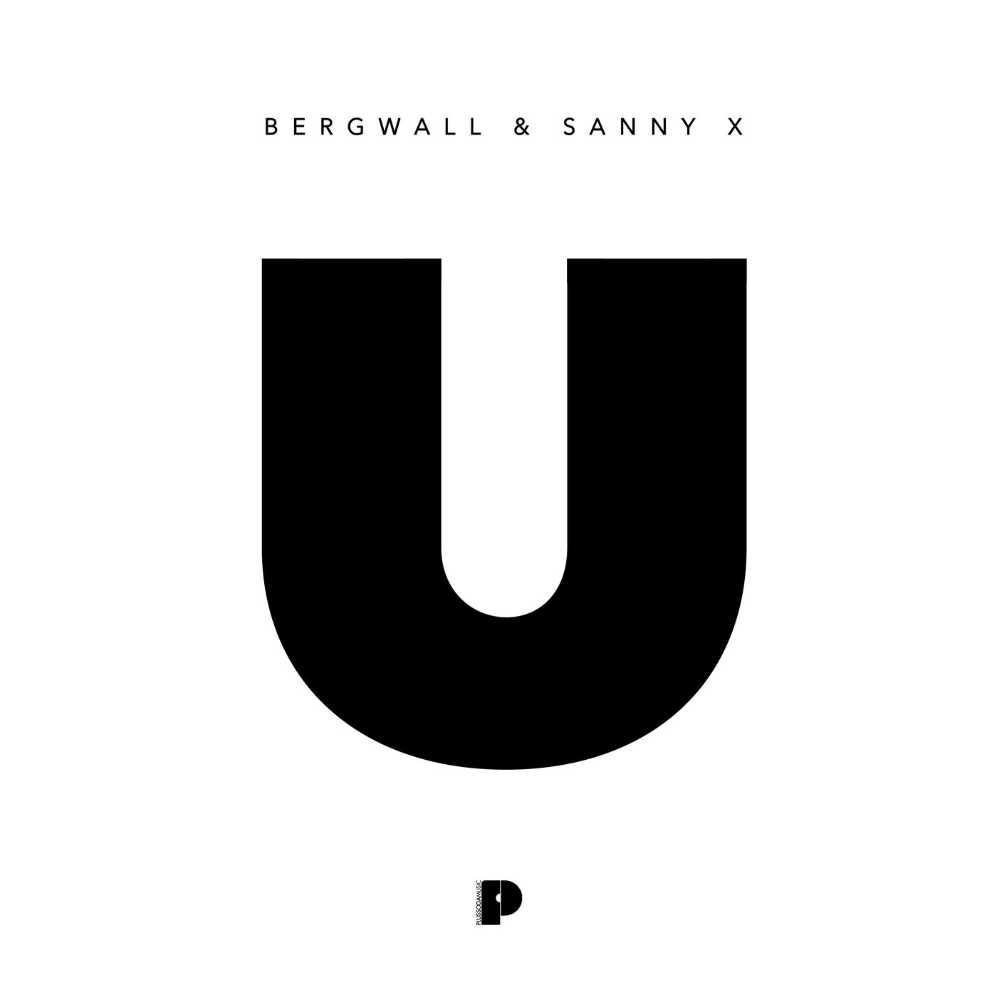 Sanny X, Bergwall - U (Radio Mix) [Plus Soda Music] | Music & Downloads ...