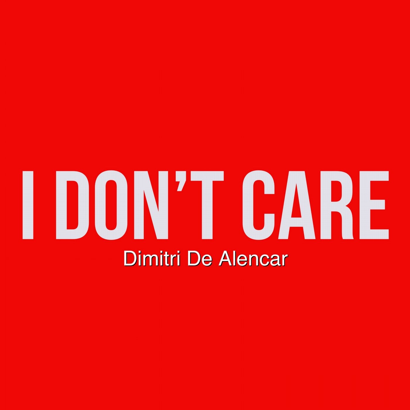 I Don't Care