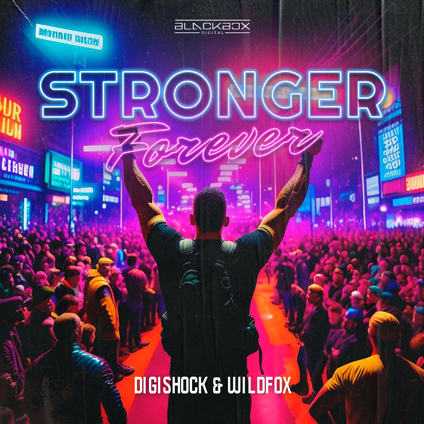 Wild Fox, Digishock - Stronger Forever [Blackbox Digital] | Music &  Downloads on Beatport