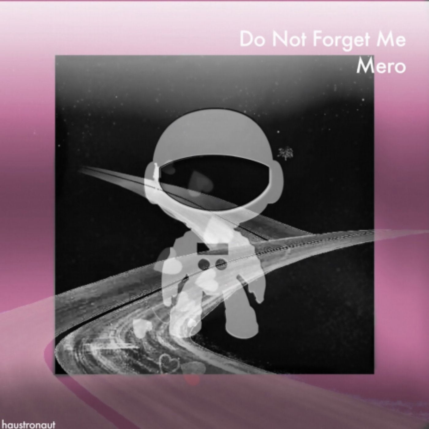 Do Not Forget Me