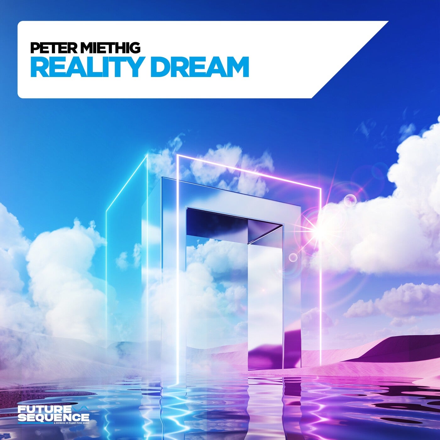 Peter Miethig - Reality Dream [Future Sequence] | Music