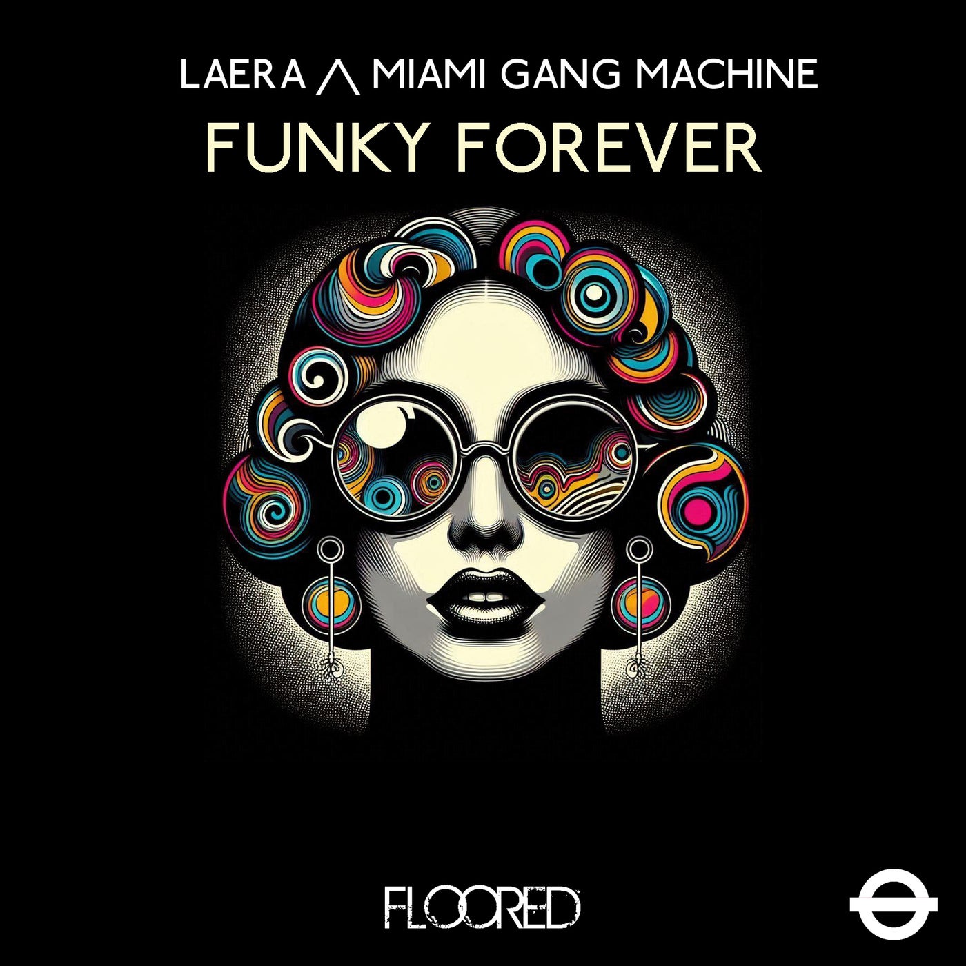 Laera, Miami Gang Machine, Laera, Miami Gang Machine –  Funky Forever [Floored]