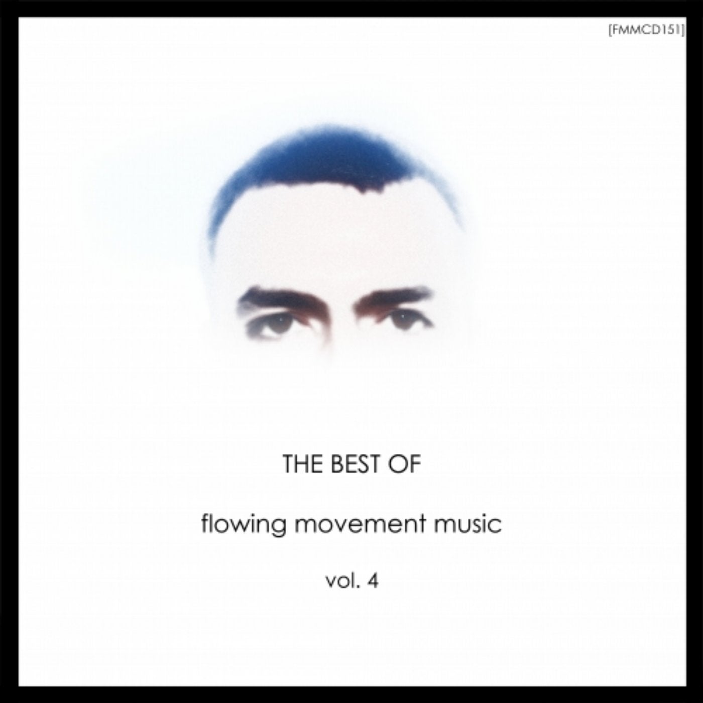 The Best Of Flowing Movement Music - Vol. 4