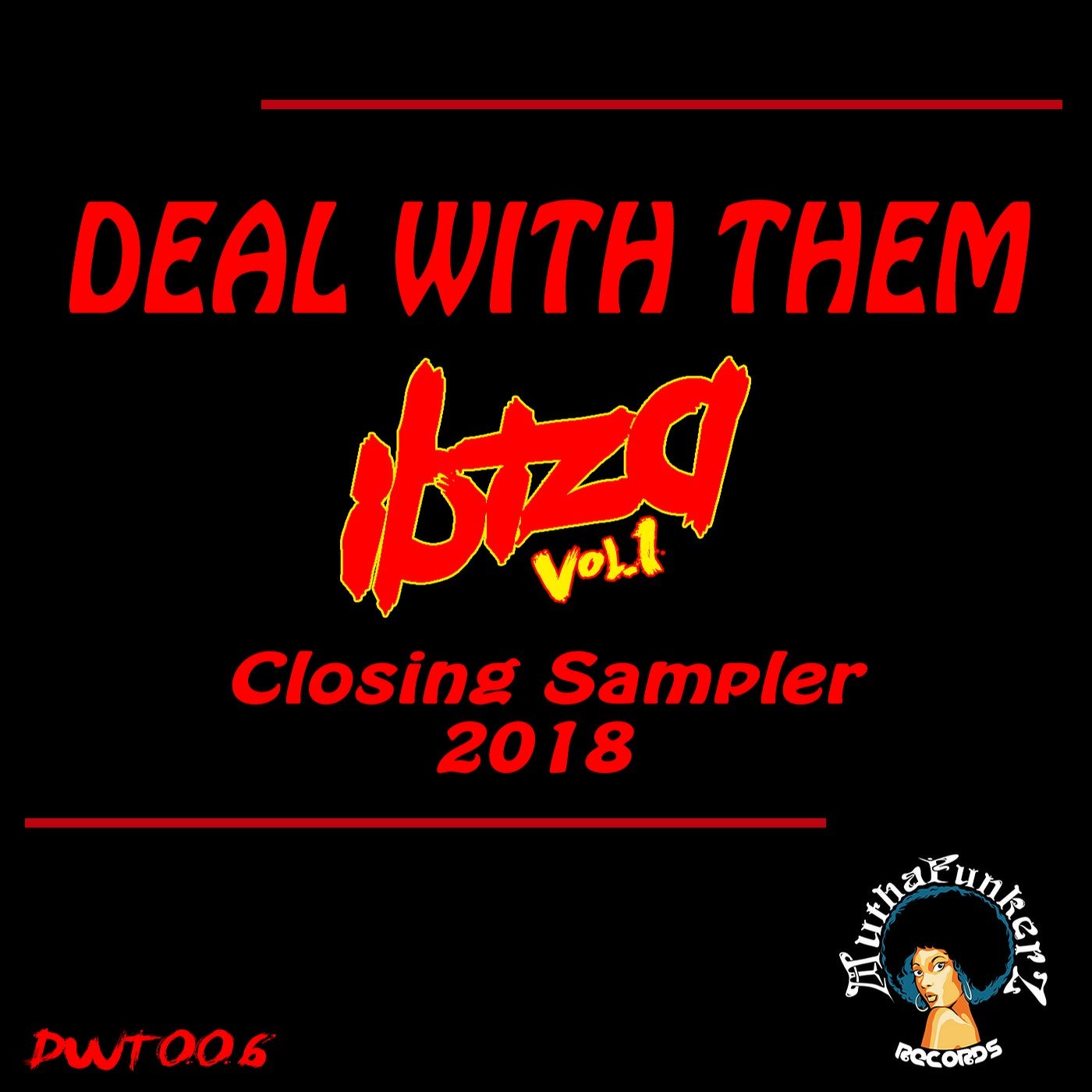 Deal With Them. IBIZA Closing Sampler Vol.1