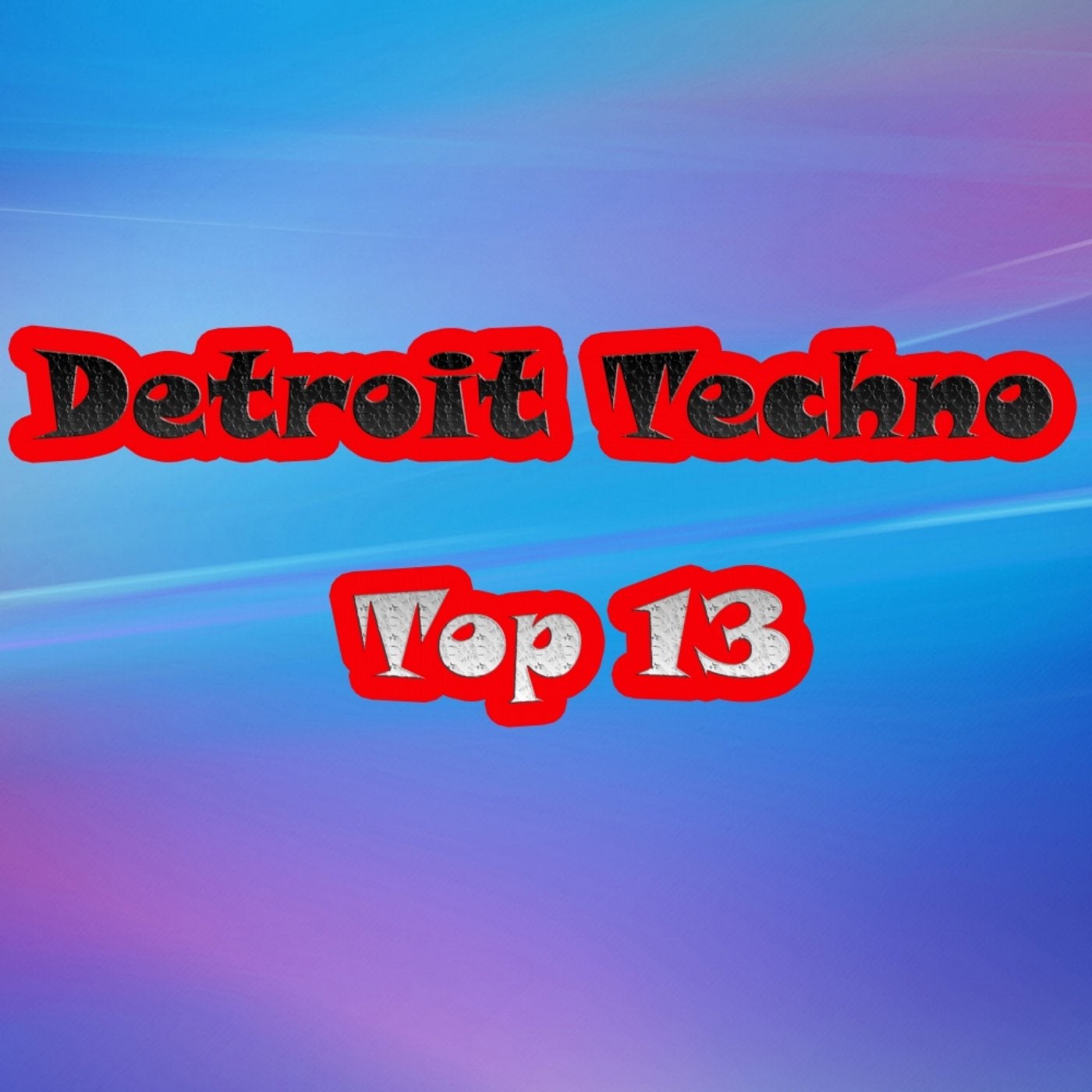 Detroit Techno Top 13