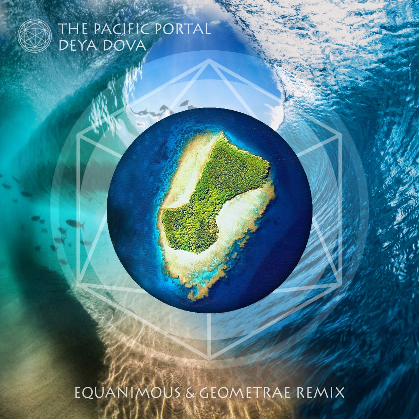 The Pacific Portal (Equanimous & Geometrae Remix)