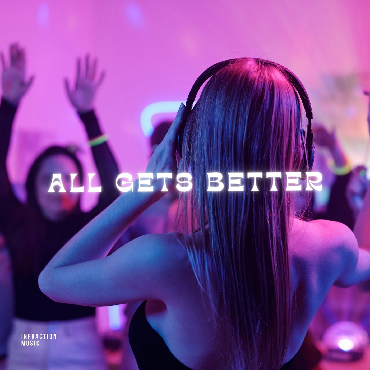 All Gets Better