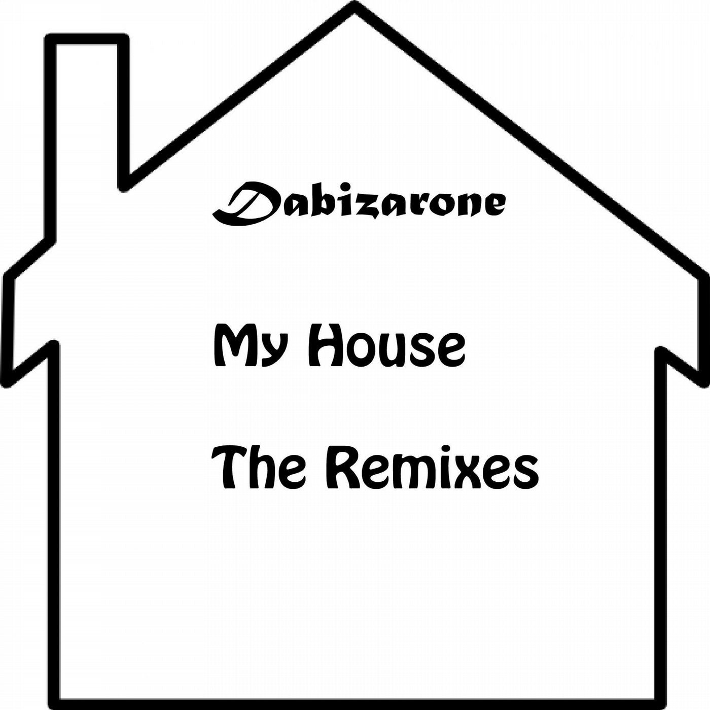 My House - The Remixes