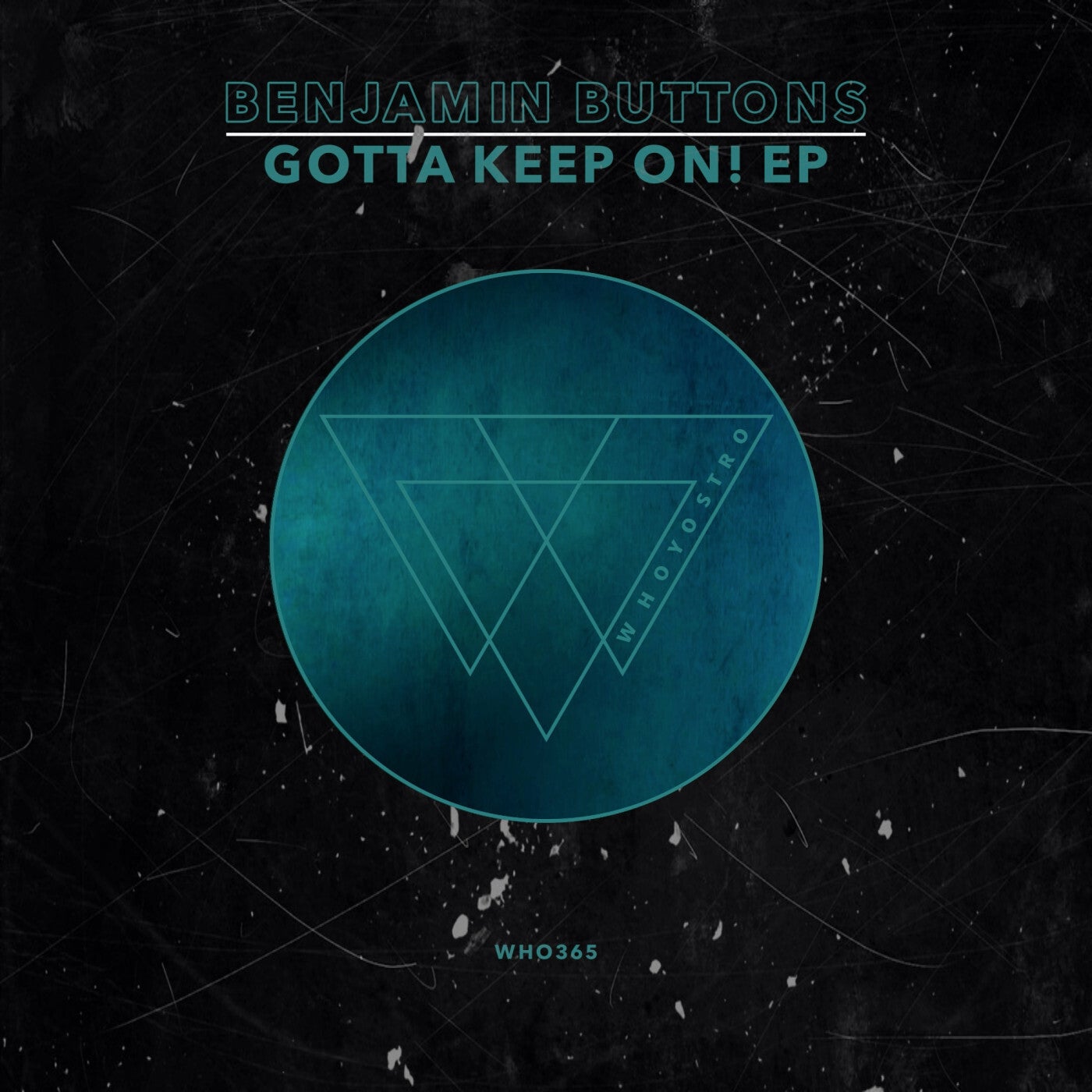 Benjamin Buttons –  Gotta Keep On! EP [Whoyostro]