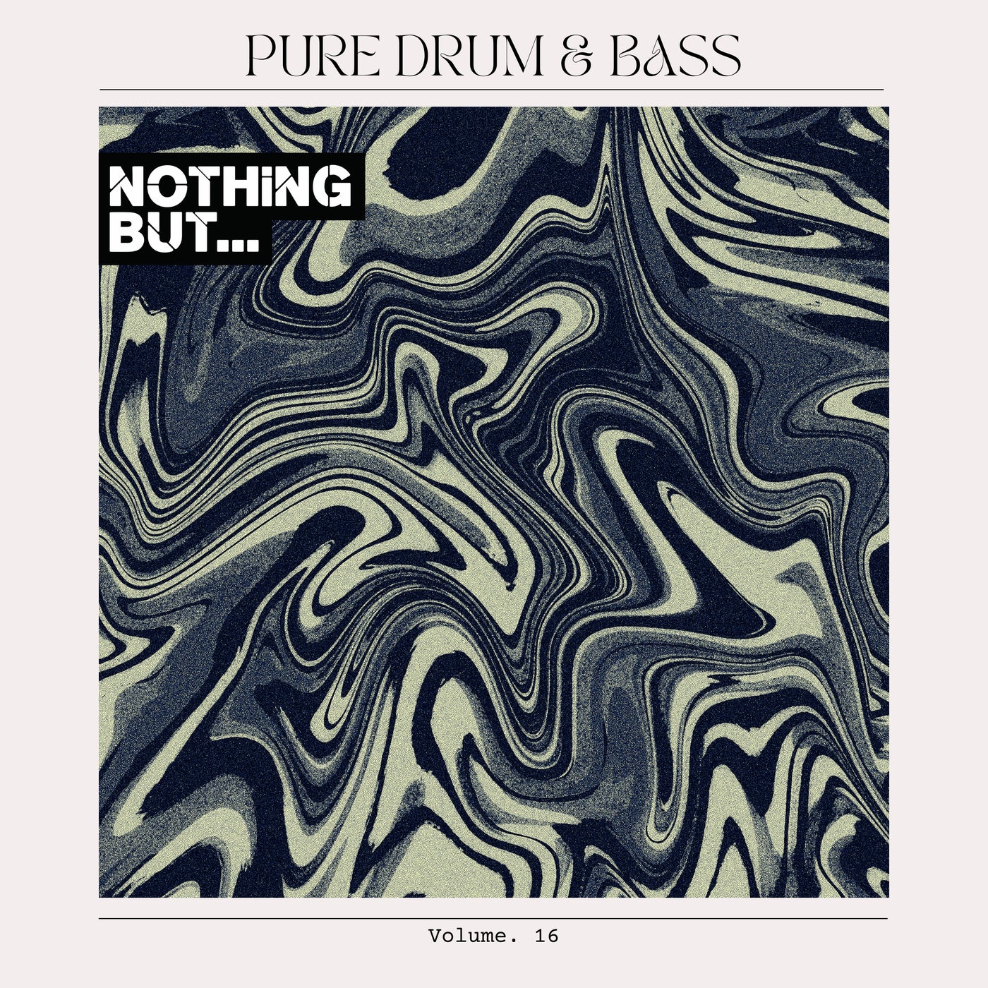Nothing But... Pure Drum & Bass, Vol. 16