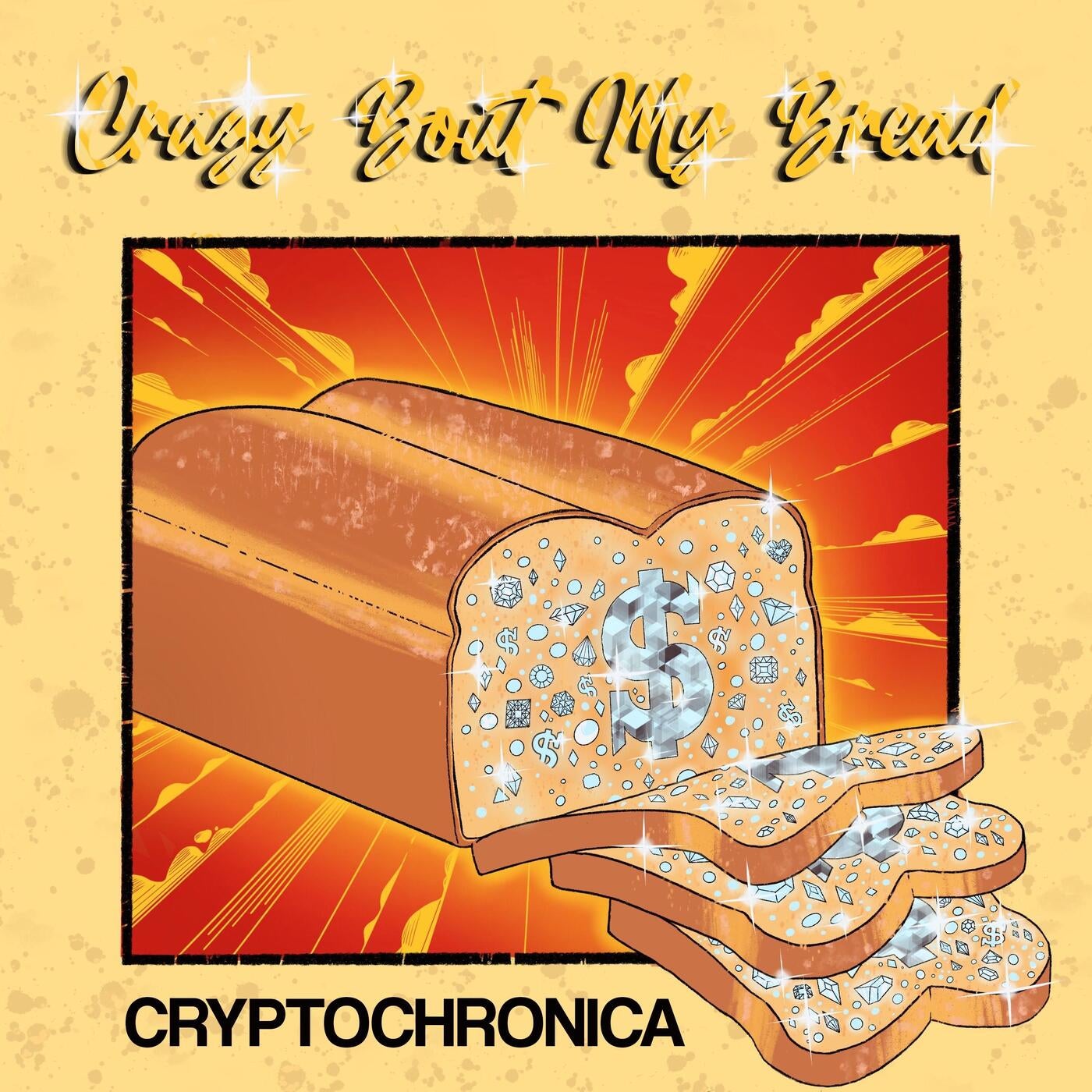 Crazy Bout My Bread