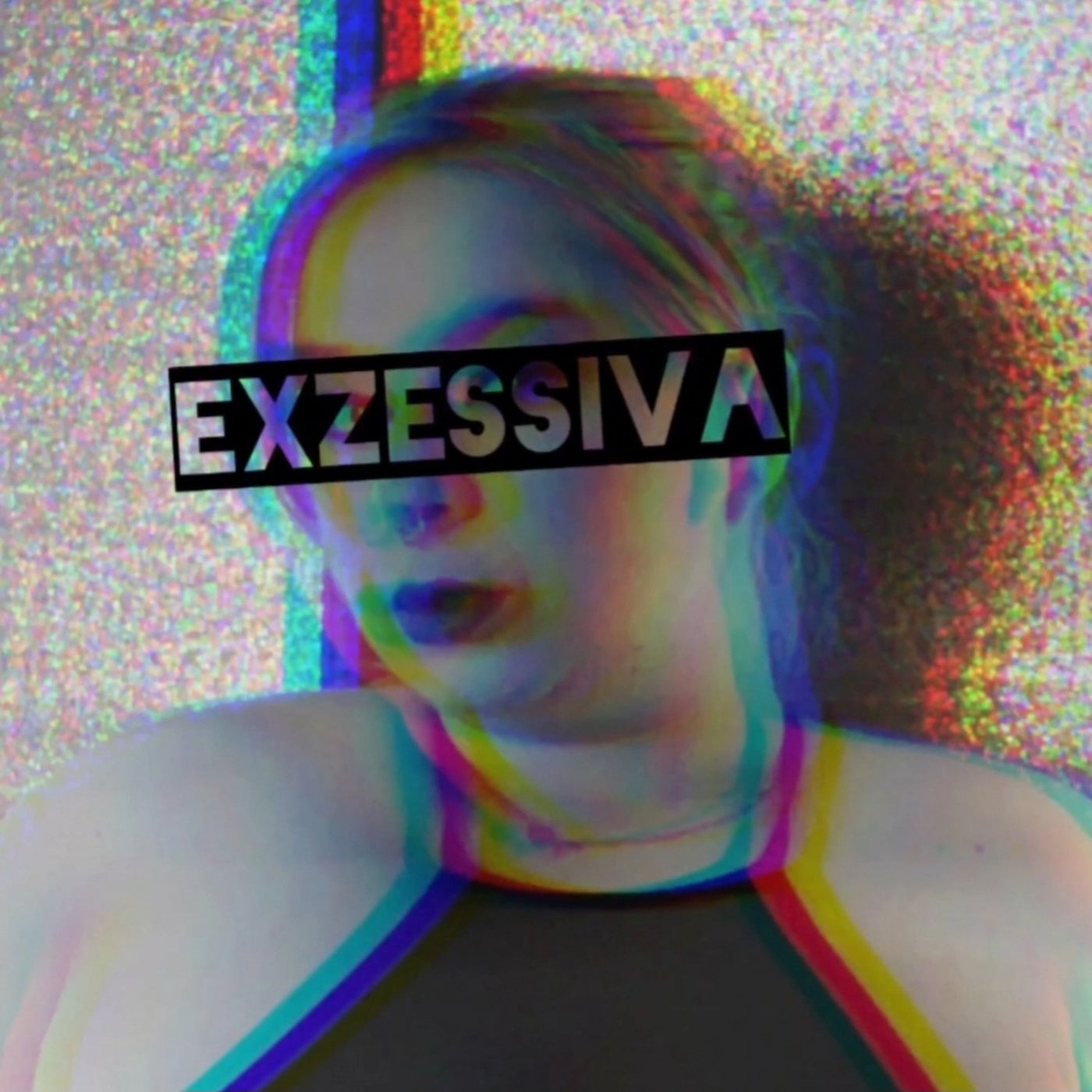 Exzessiva