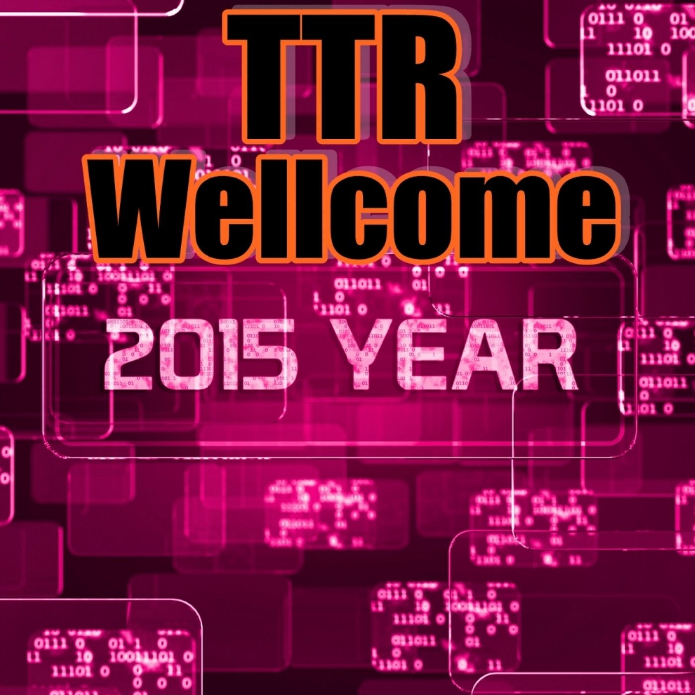 TTR Wellcome 2015 Year