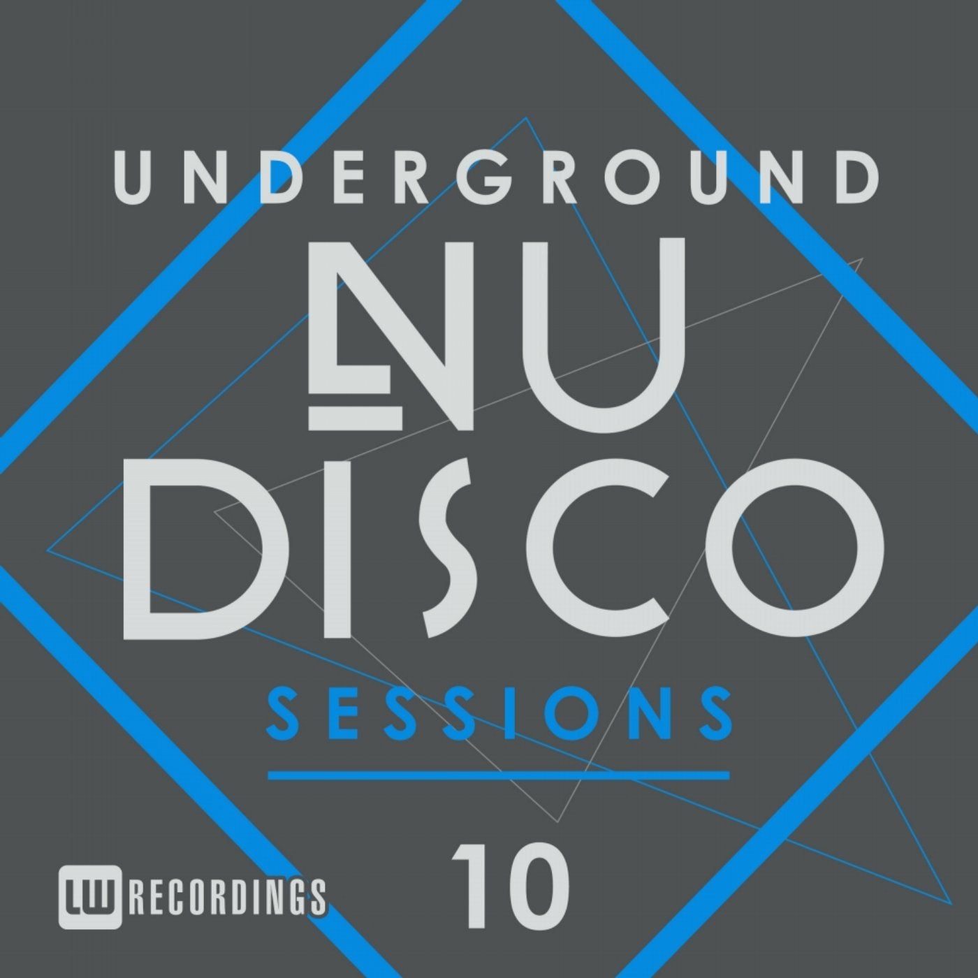 Underground Nu-Disco Sessions, Vol. 10