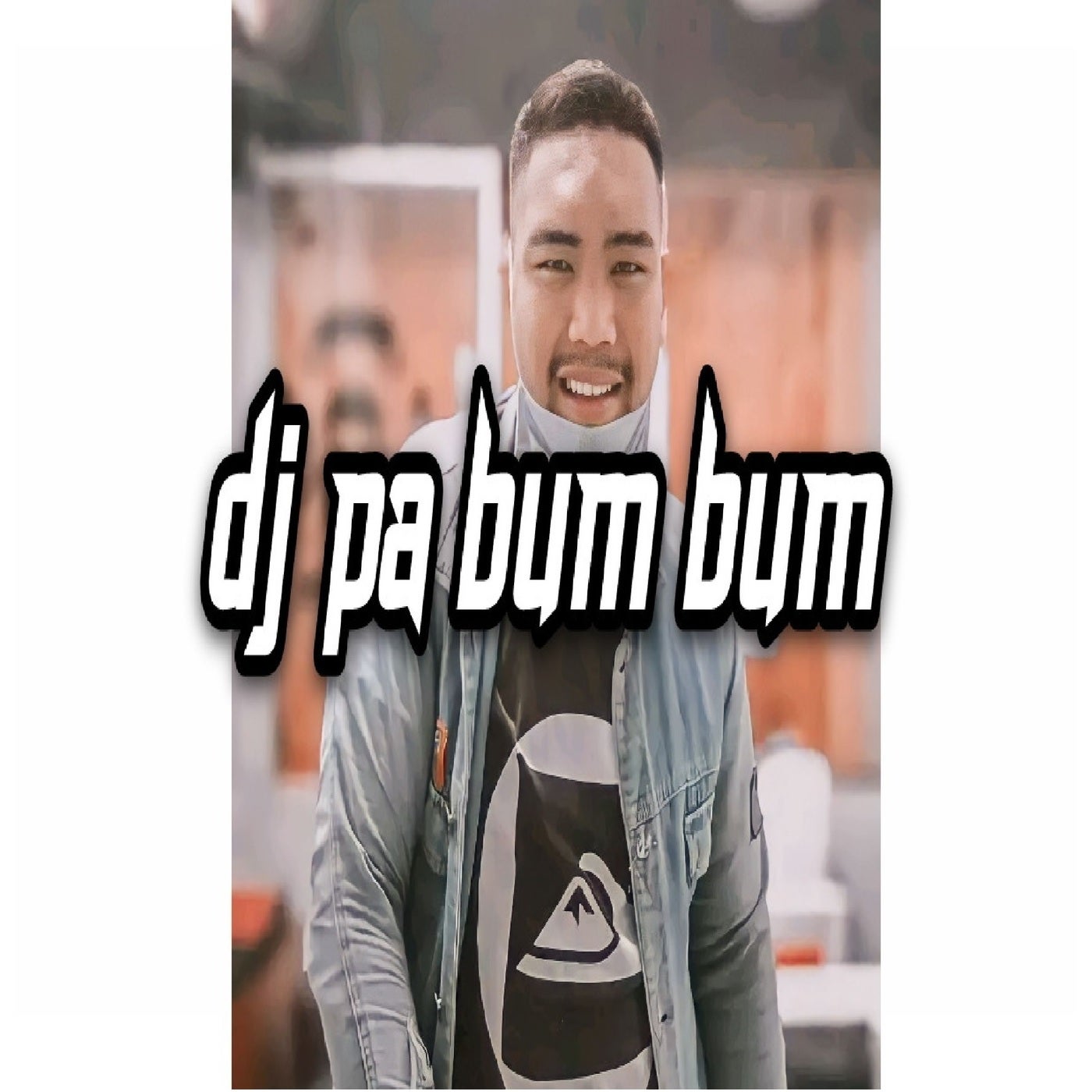 dj pa bum bum