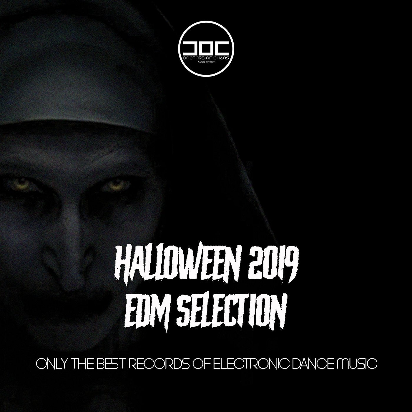 Halloween 2019 Edm Selection (Only the Best Records of Electronic Dance Music)