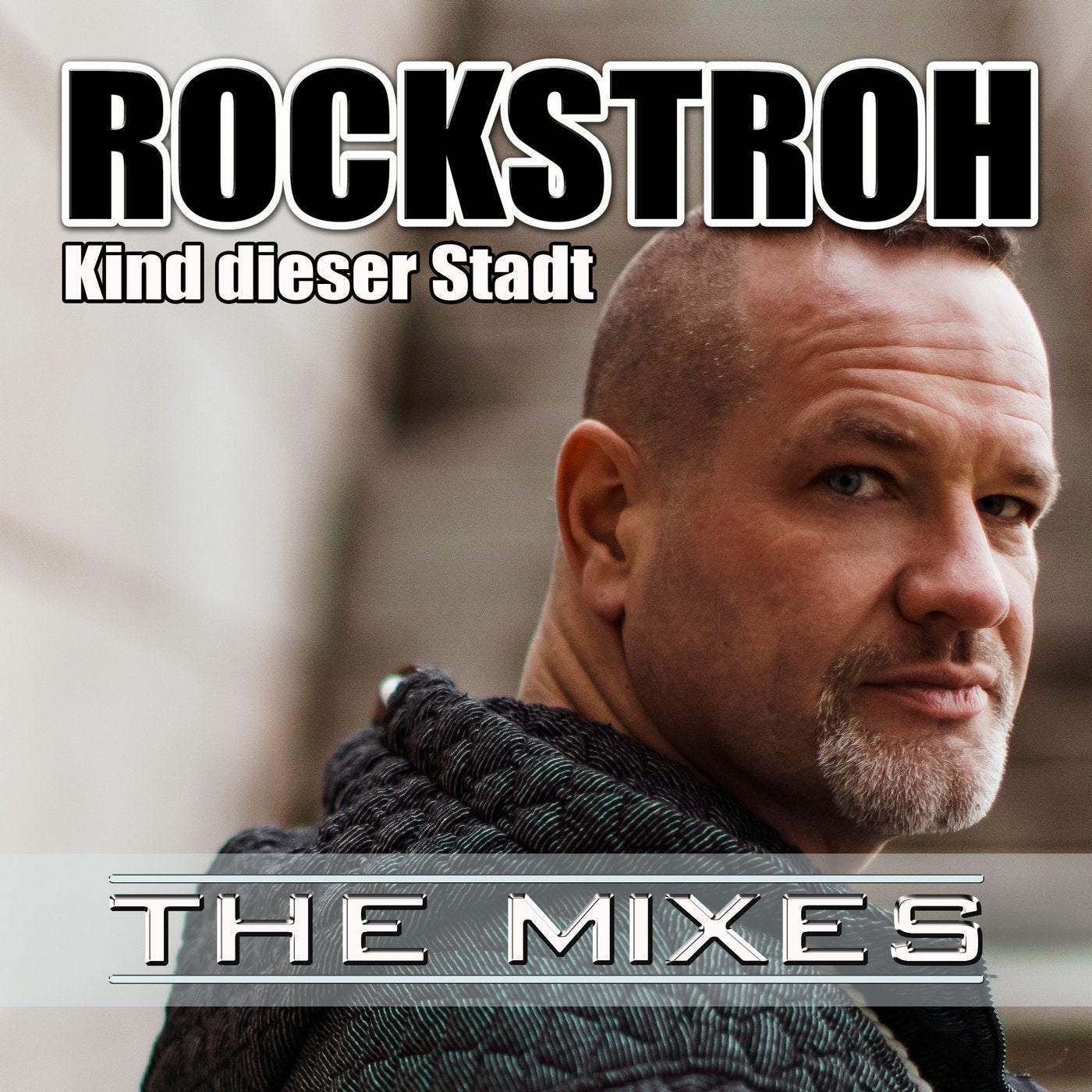 Kind dieser Stadt (The Mixes)