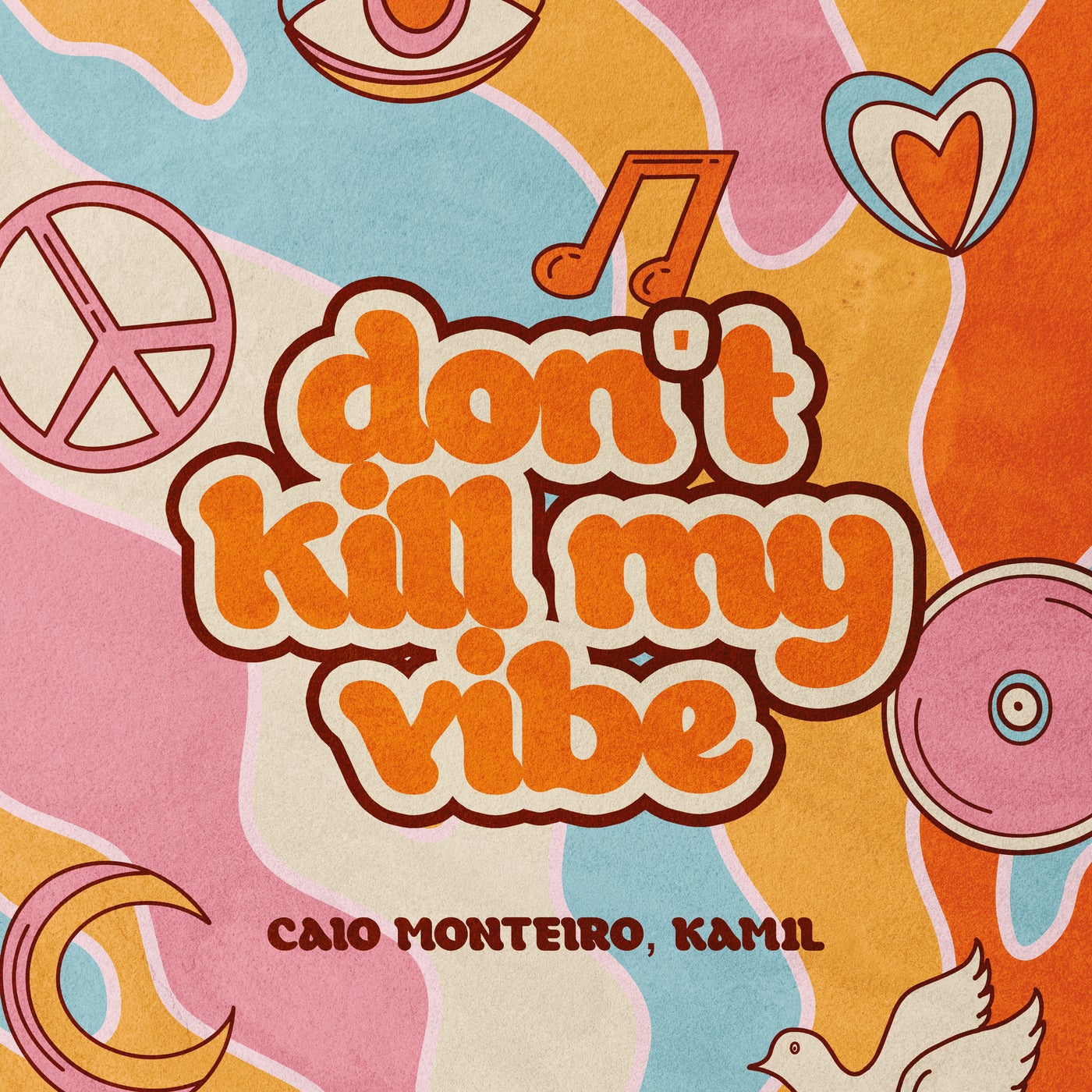 Don't Kill My Vibe - Radio Mix