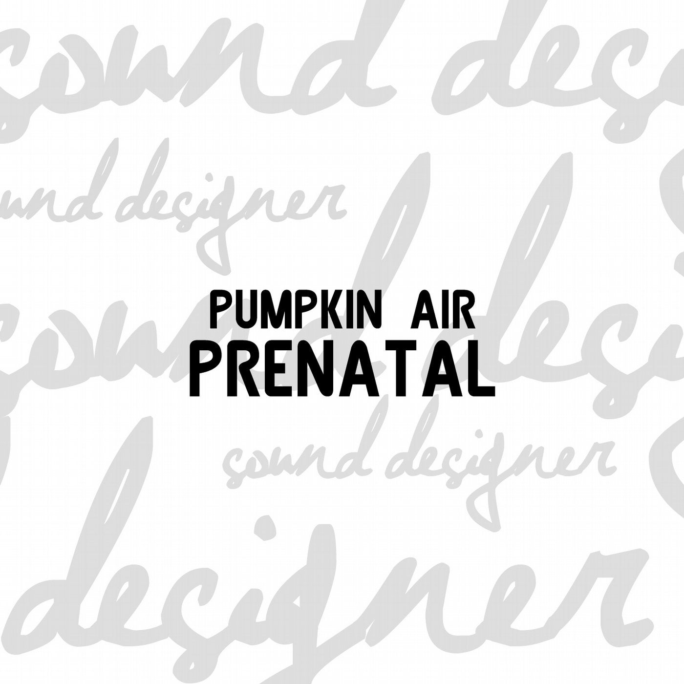 Prenatal