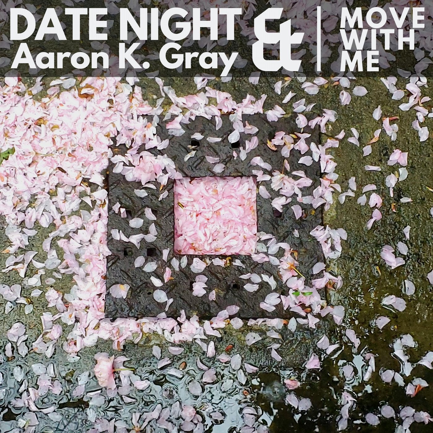 Move With Me (feat. Aaron K Gray)