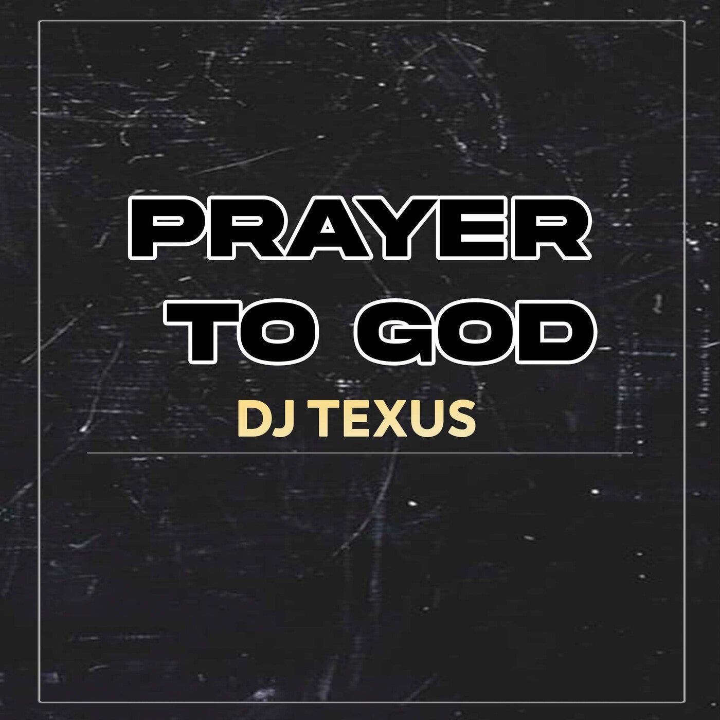 Prayer to God