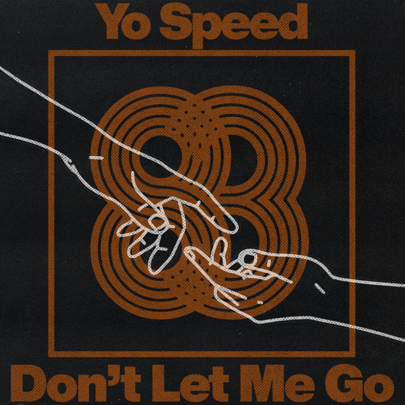 Don't Let Me Go
