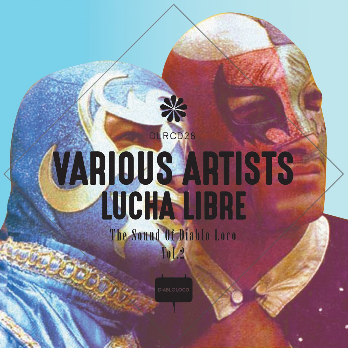 Lucha Libre: The Sound of Diablo Loco Vol.2