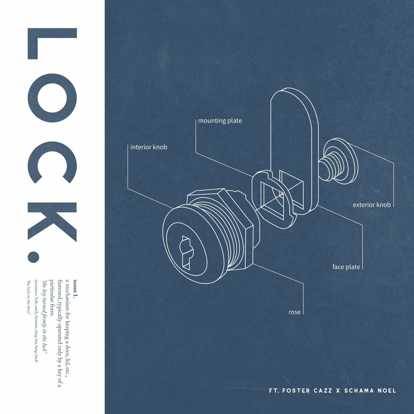 LOCK (feat. Foster Cazz & Schama Noel)