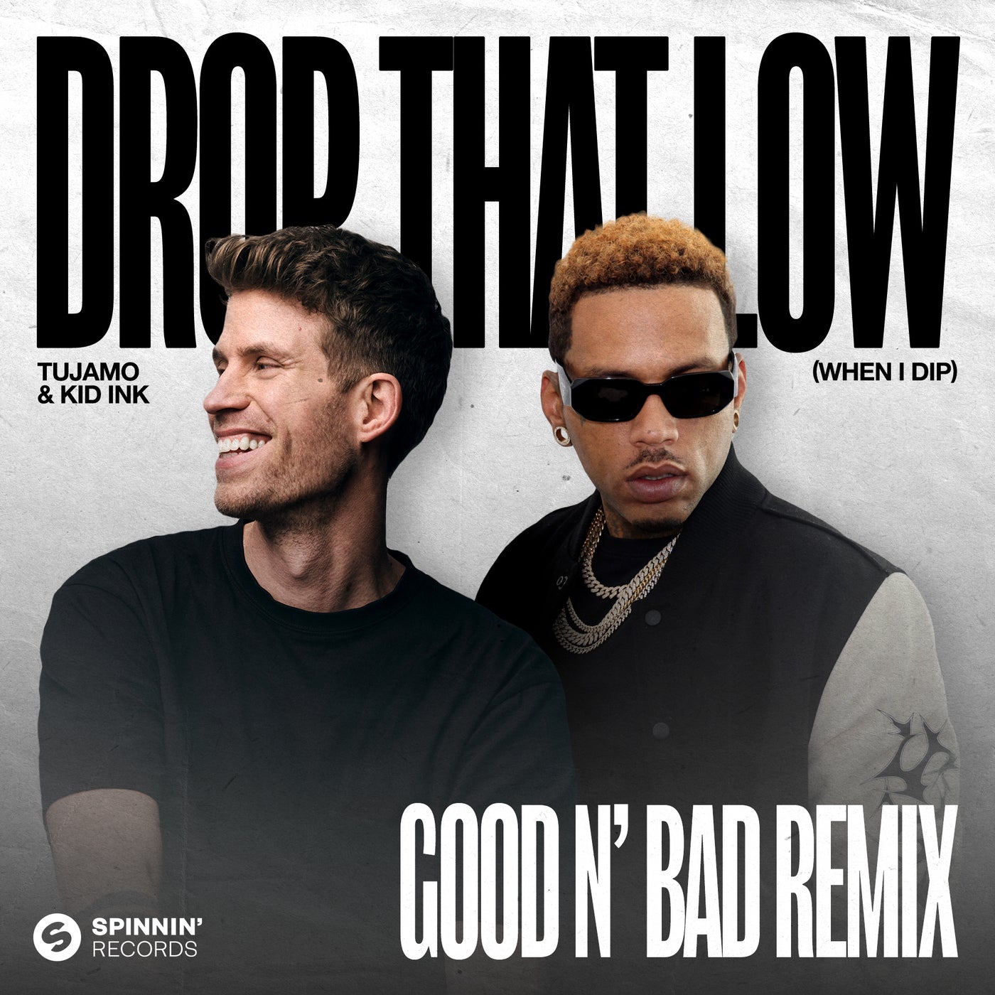 Drop That Low (When I Dip) [feat. Kid Ink] [GOOD N' BAD Remix] [Extended Mix]