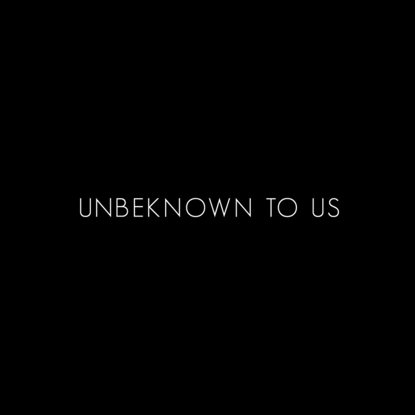 Unbeknown01