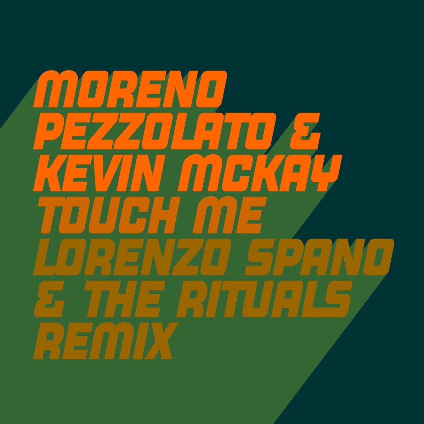 Touch Me (Lorenzo Spano & The Rituals Remix)
